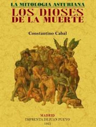 Los dioses de la muerte : la mitología asturiana