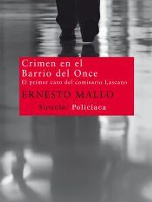 Crimen en el Barrio del Once: El primer caso del comisario Lascano