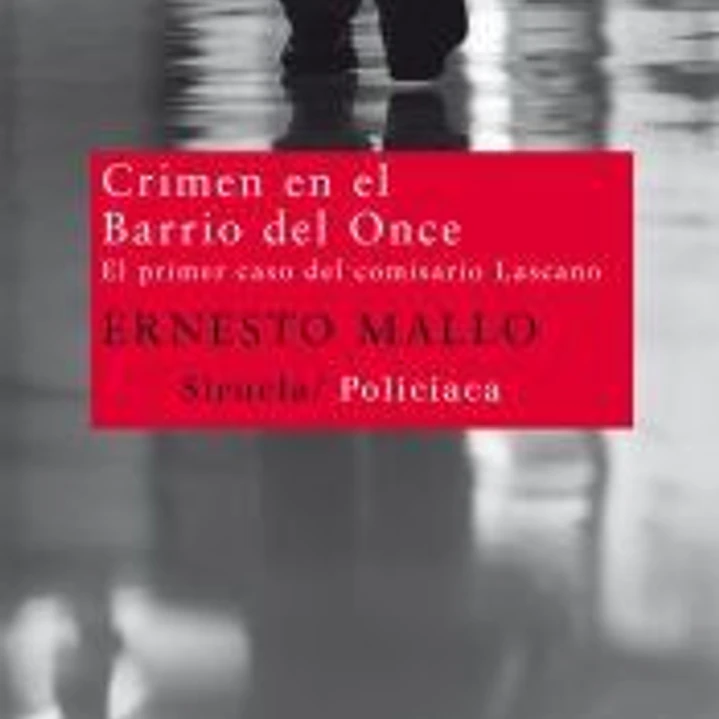 Crimen en el Barrio del Once: El primer caso del comisario Lascano 1