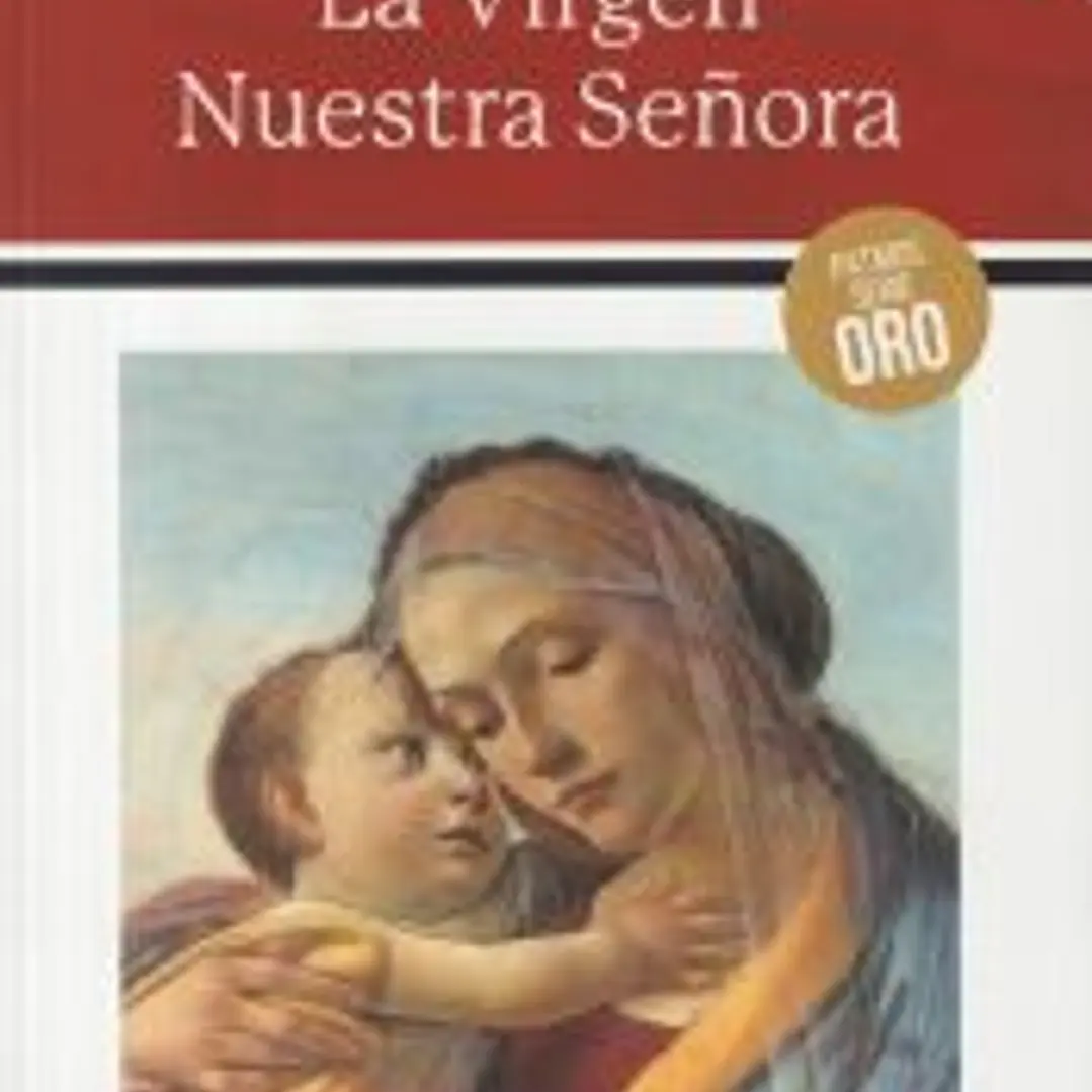 La Virgen nuestra Señora 1