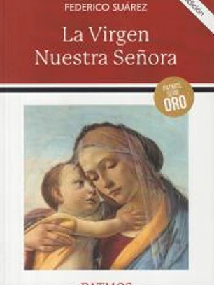 La Virgen nuestra Señora