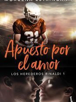 Apuesto por el amor (Los Herederos Rinaldi 1)