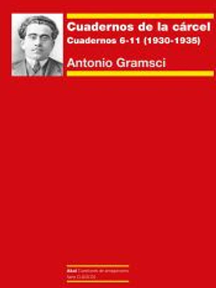 Cuadernos de la cárcel II: Cuadernos 6-11 (1930-1933)