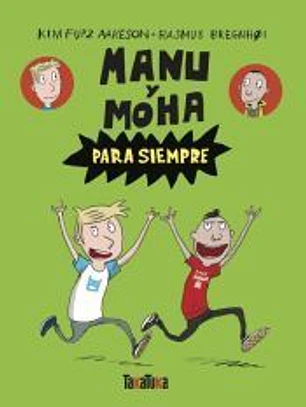 Manu y Moha para siempre