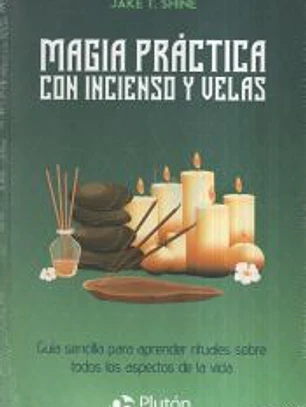 Magia práctica con incienso y velas