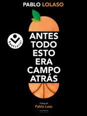 Antes todo esto era campo atrás