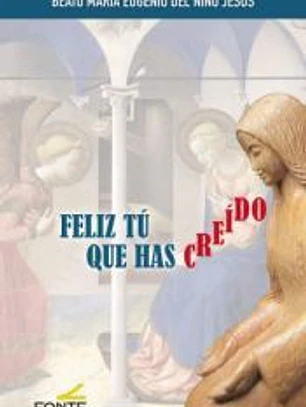Feliz Tú que has creído