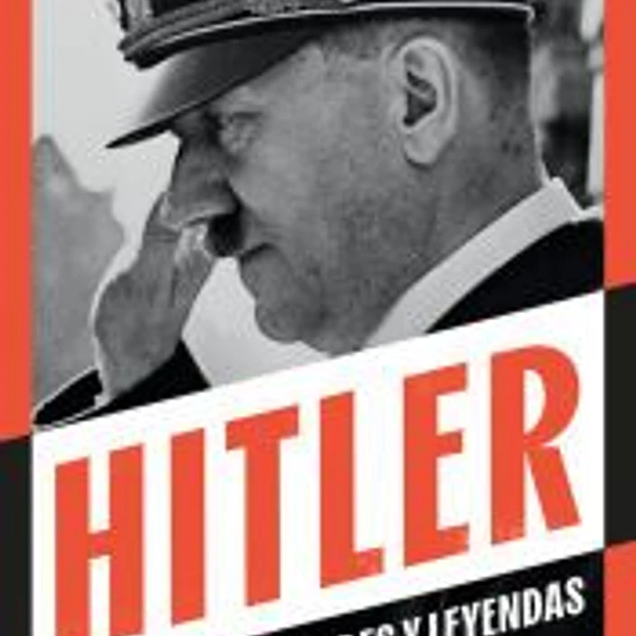 HITLER VERDADES Y LEYENDAS 1