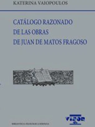 Catálogo razonado de las obras de Juan de Matos Fragoso
