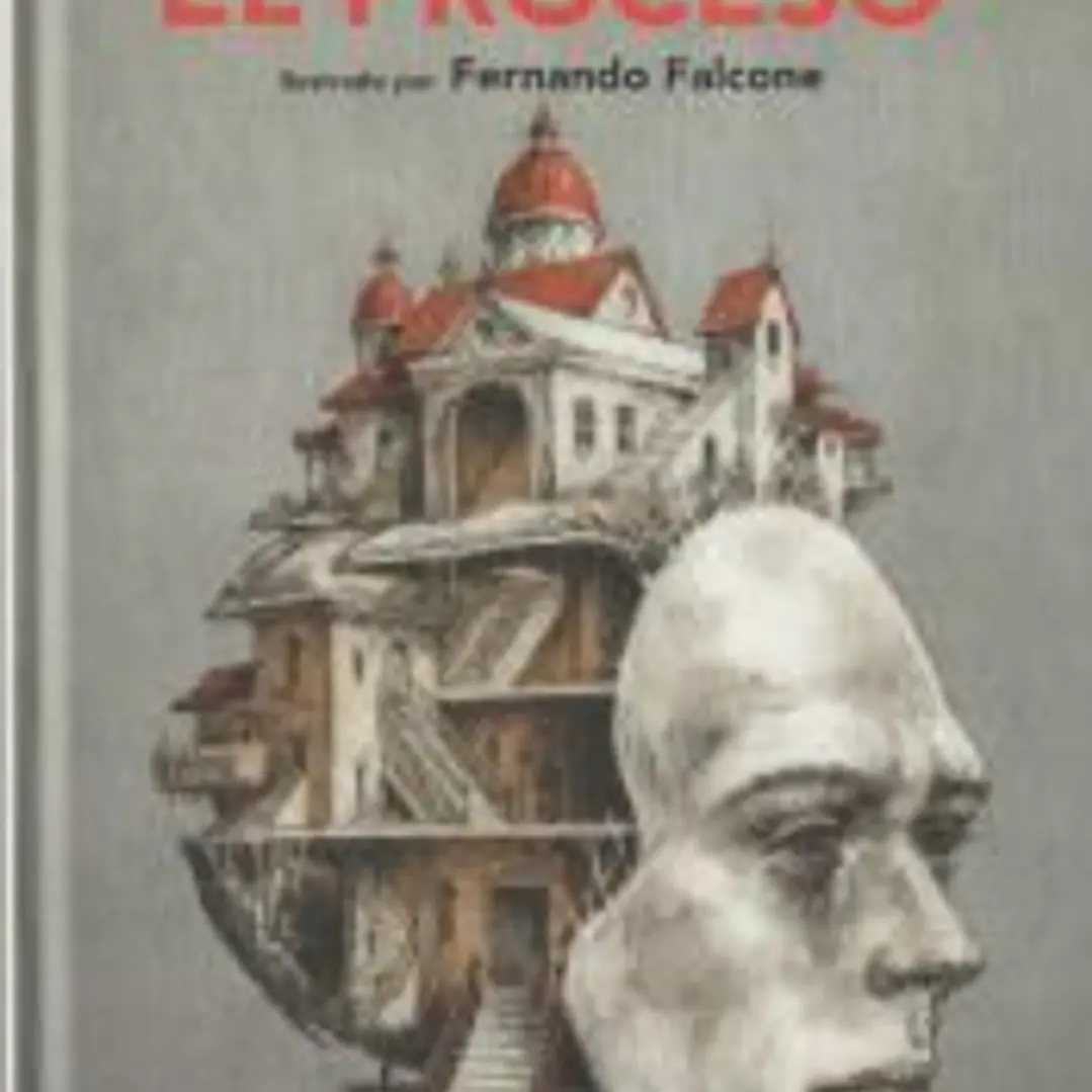 El proceso: Ilustrado por Fernando Falcone 1