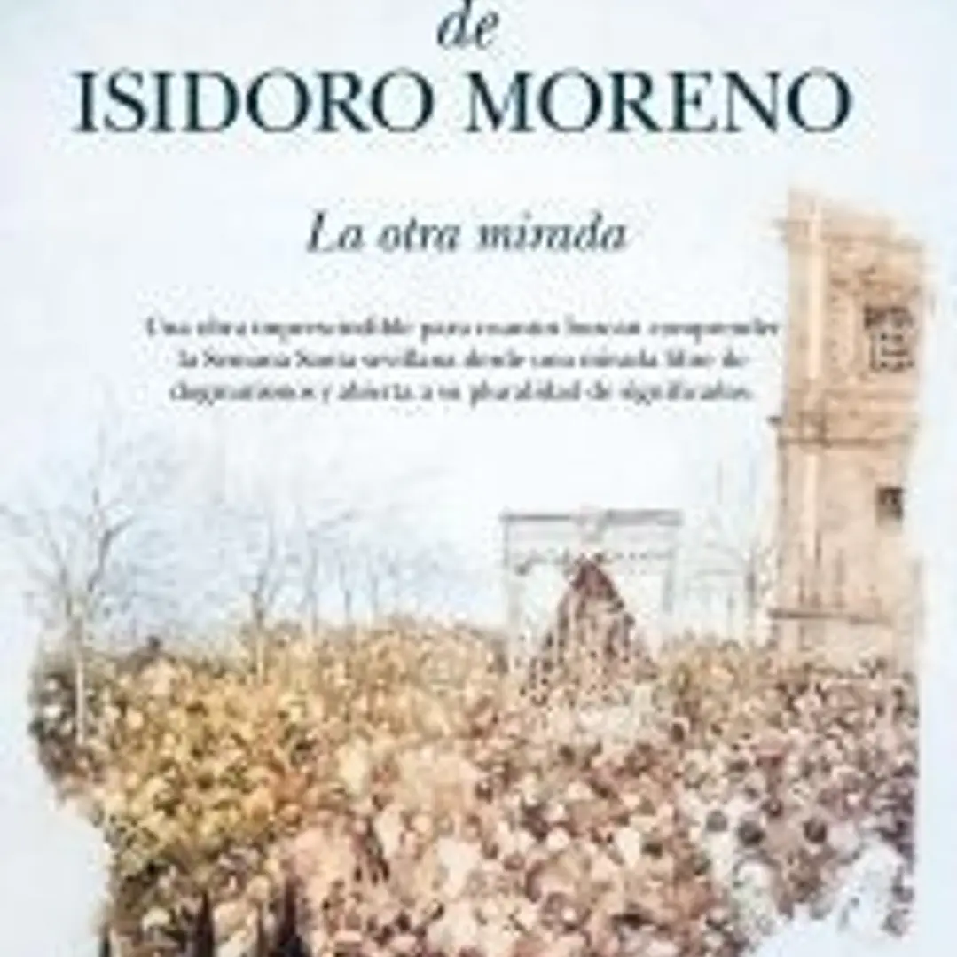 La Semana Santa de Isidoro Moreno 1