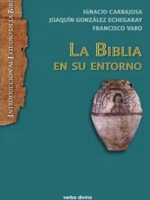 La Biblia en su entorno