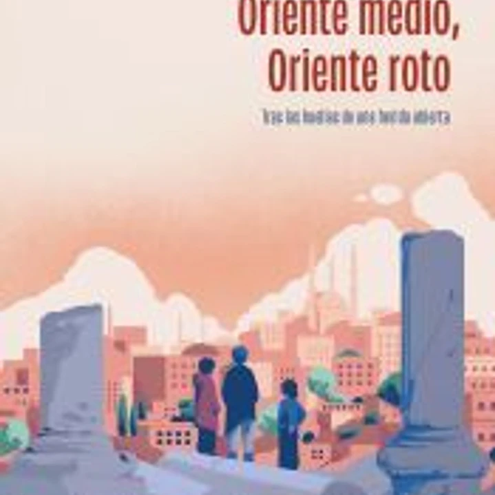 Oriente Medio, Oriente roto 1