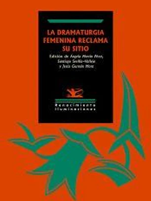 La dramaturgia femenina reclama su sitio