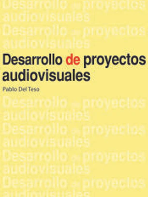 Desarrollo de proyectos audiovisuales