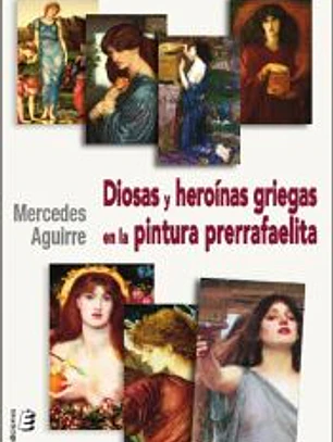Diosas y heroínas griegas en la pintura prerrafaelita