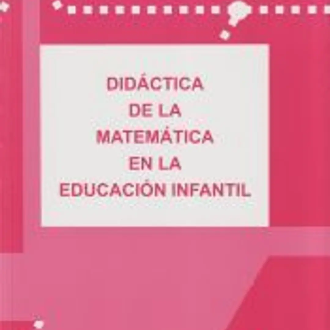 DIDÁCTICA DE LA MATEMÁTICA EN LA EDUCACIÓN INFANTIL 1