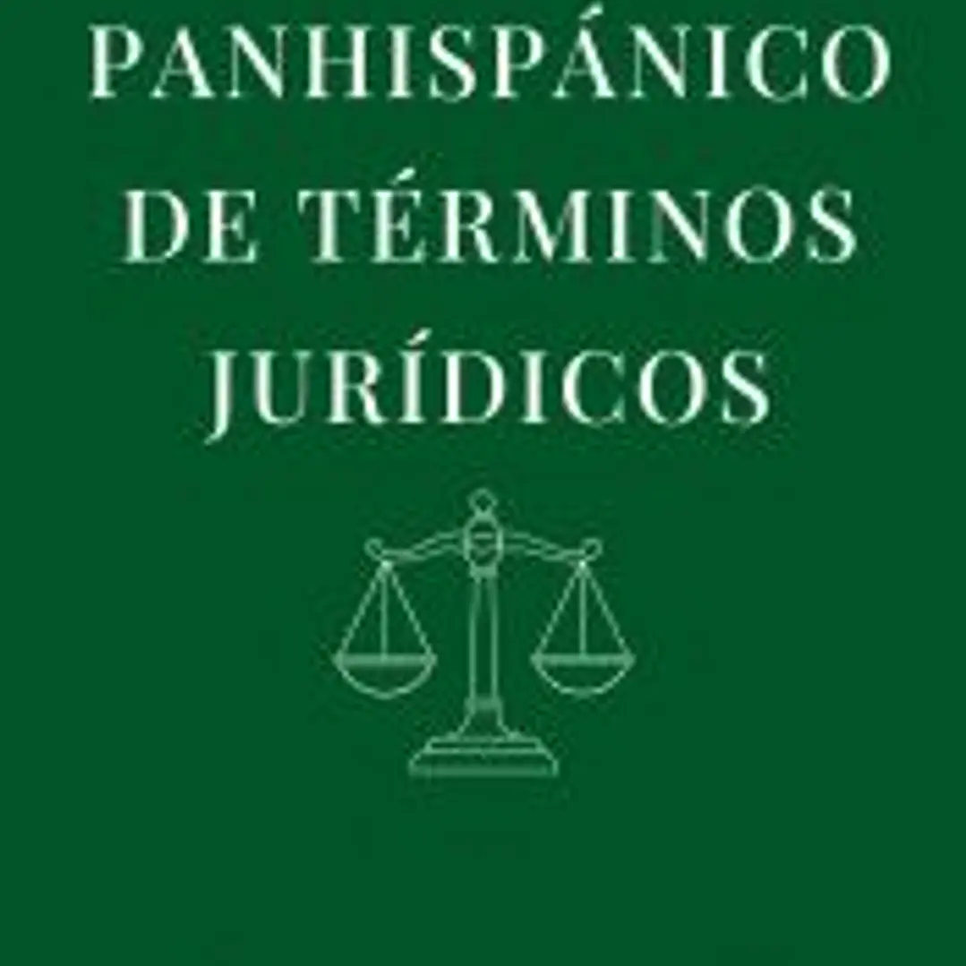 Glosario panhispánico de términos jurídicos 1