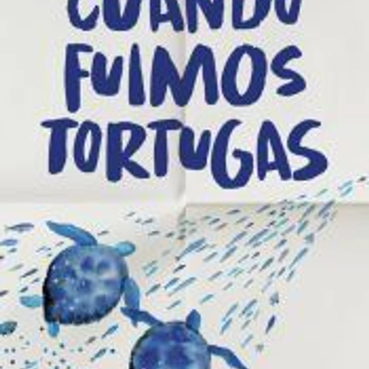 Cuando fuimos tortugas 1