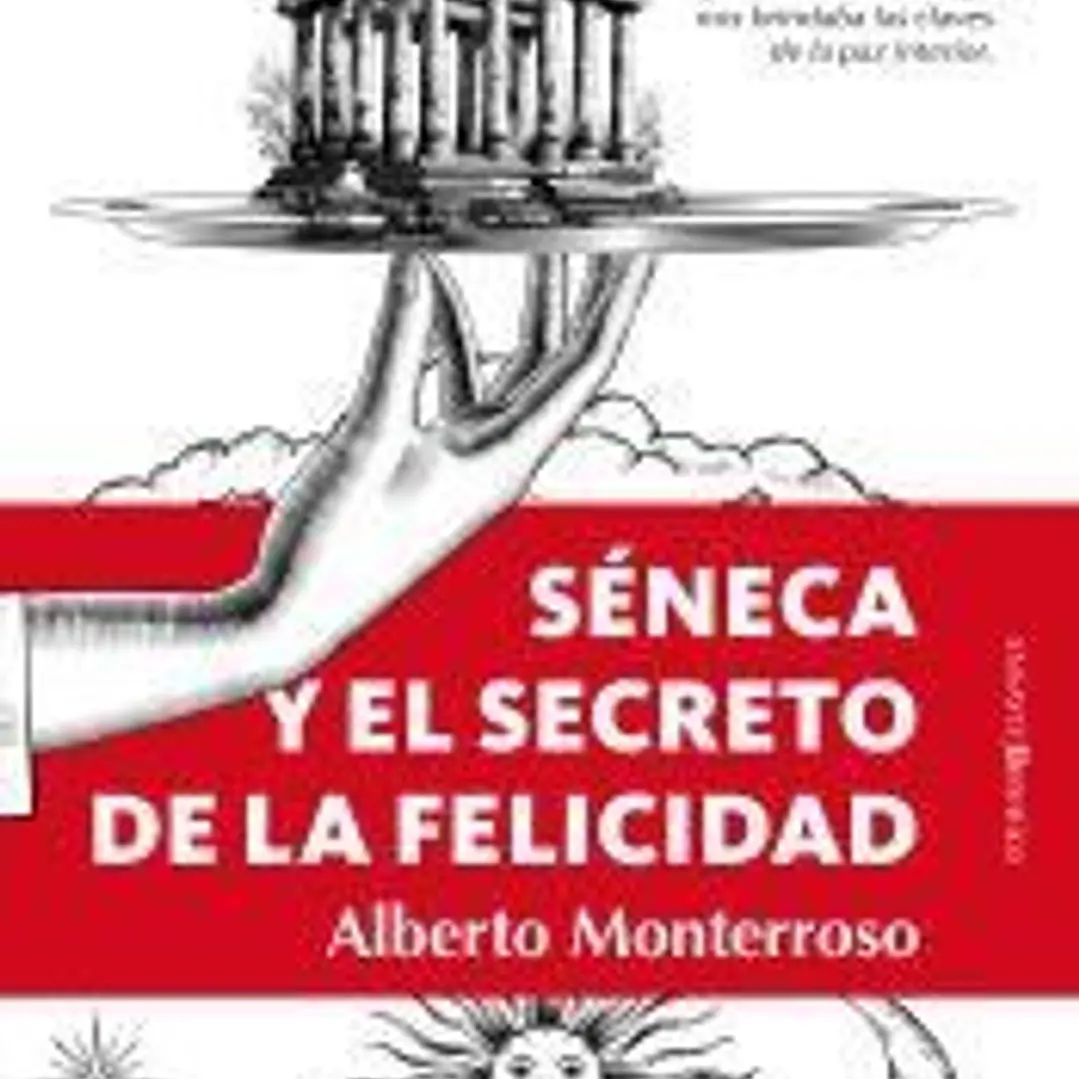 Séneca y el secreto de la felicidad 1