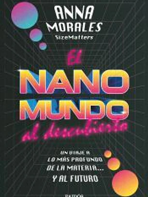 El nanomundo al descubierto