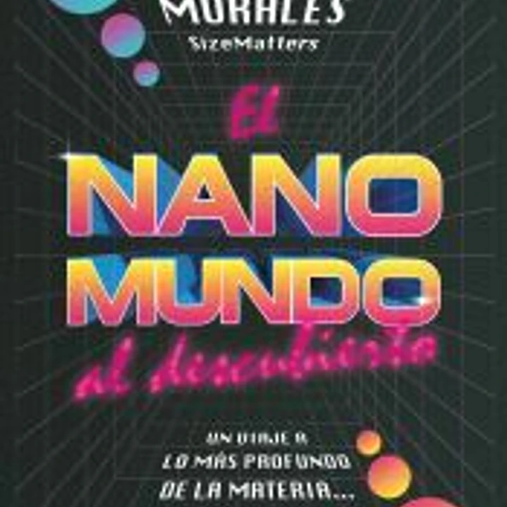 El nanomundo al descubierto 1