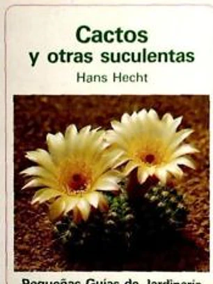 CACTOS Y OTRAS SUCULENTAS