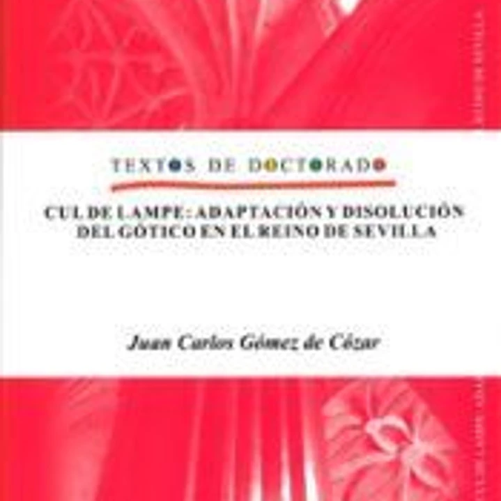 Cul de lampe: adaptación y disolución del gótico en el reino de Sevilla 1