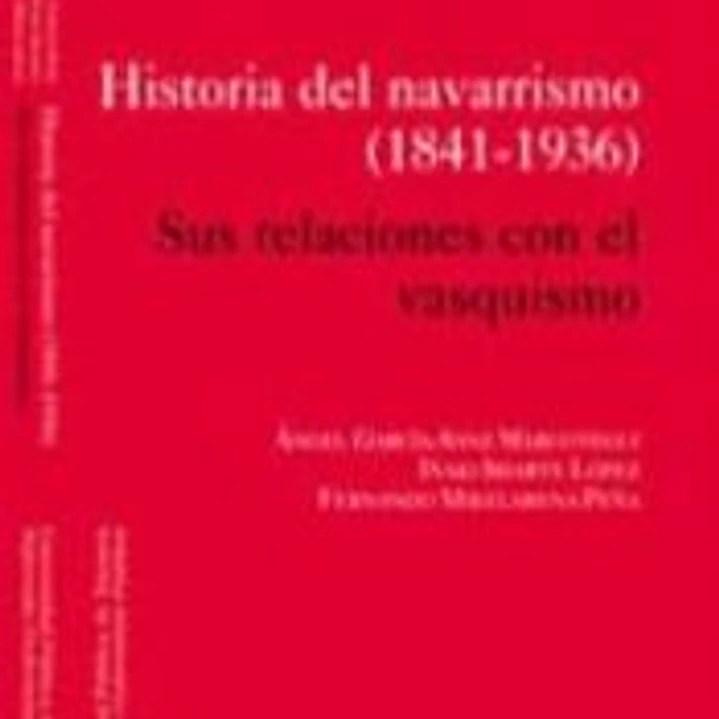 Historia del navarrismo (1841-1936) 1