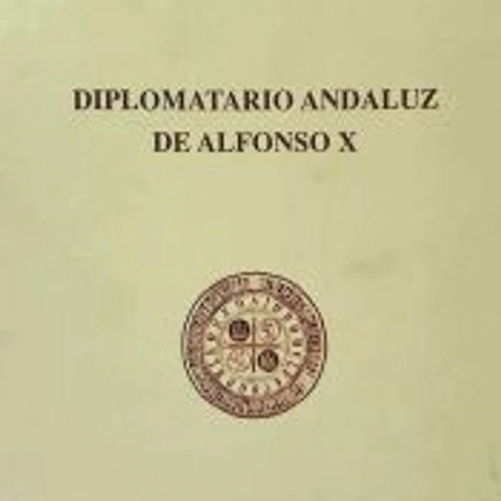 DIPLOMATARIO ANDALUZ DE ALFONSO X EL SABIO 1