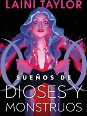 Sueños de dioses y monstruos (Hija de humo y hueso 3)