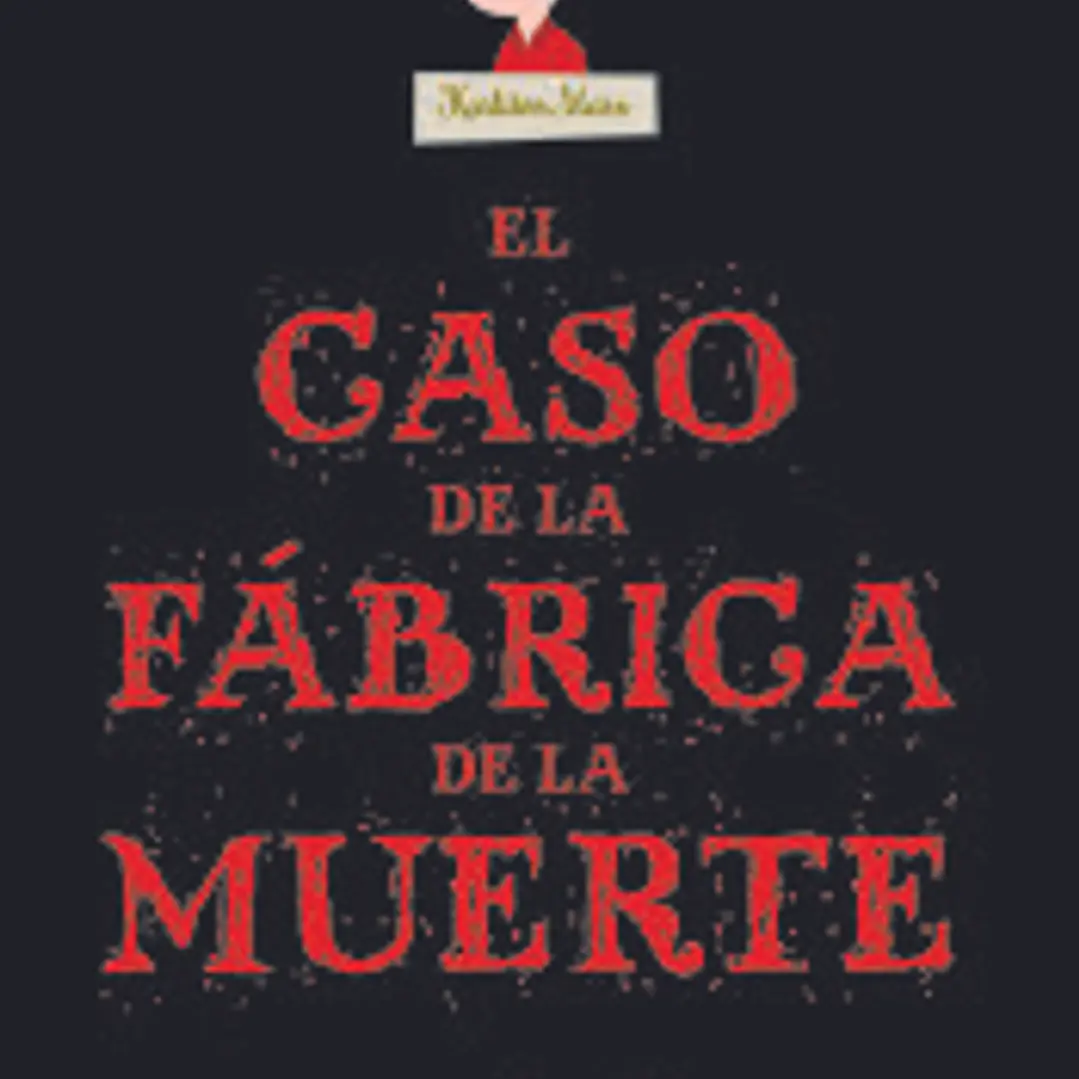 El caso de la fábrica de la muerte 1