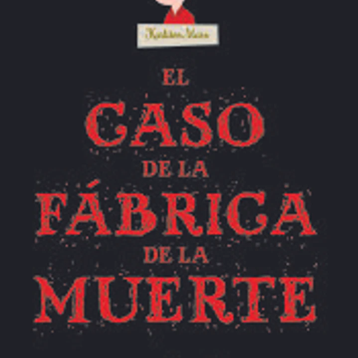 El caso de la fábrica de la muerte 1