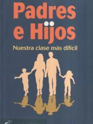 Padres e hijos (Vol.I y II)
