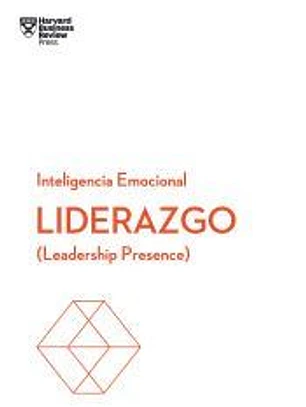 Liderazgo. Serie Inteligencia Emocional HBR