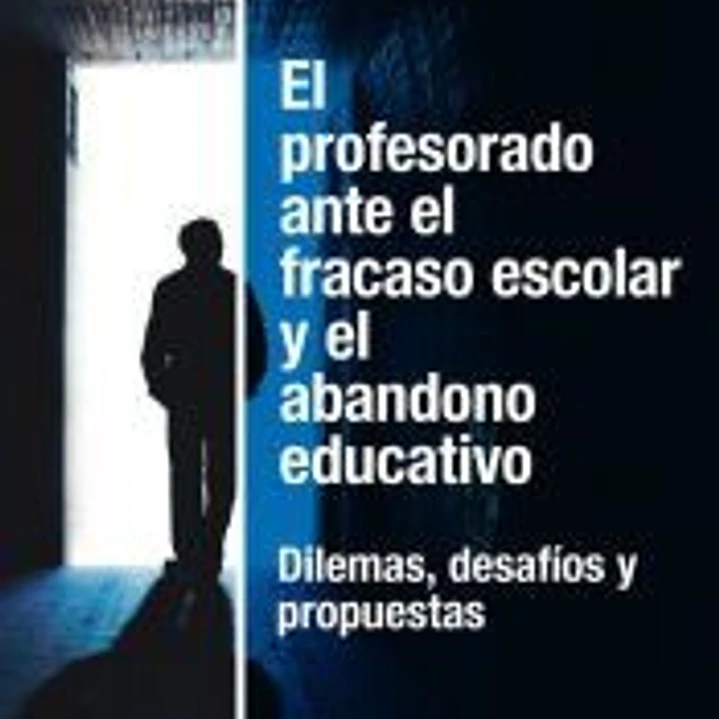 El profesorado ante el fracaso escolar y el abandono educativo 1