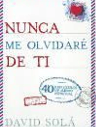 Nunca me olvidare de ti