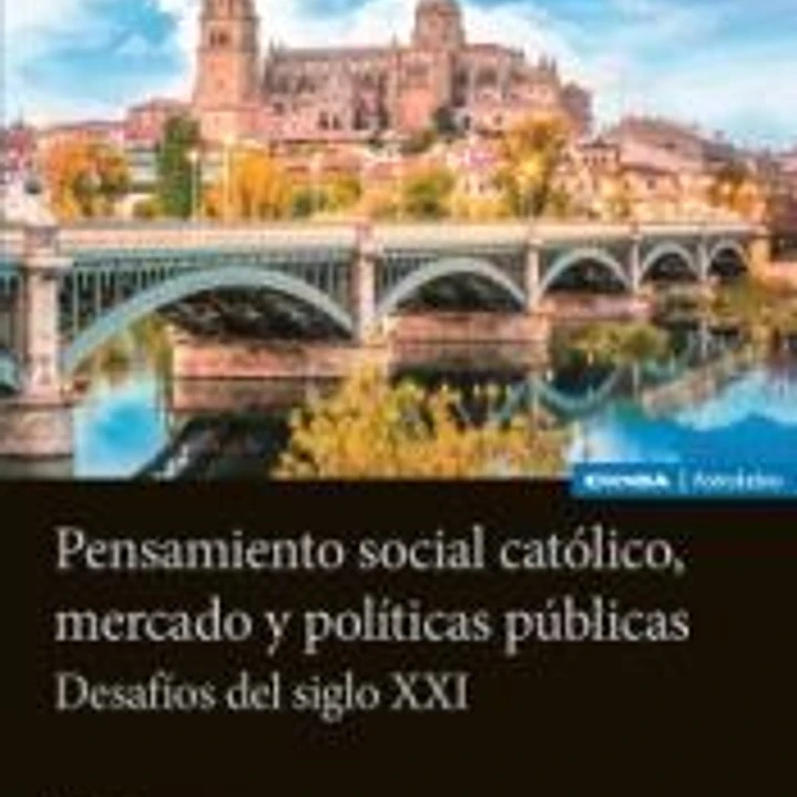 Pensamiento social católico, mercado y políticas públicas 1