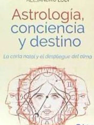 Astrología, conciencia y destino