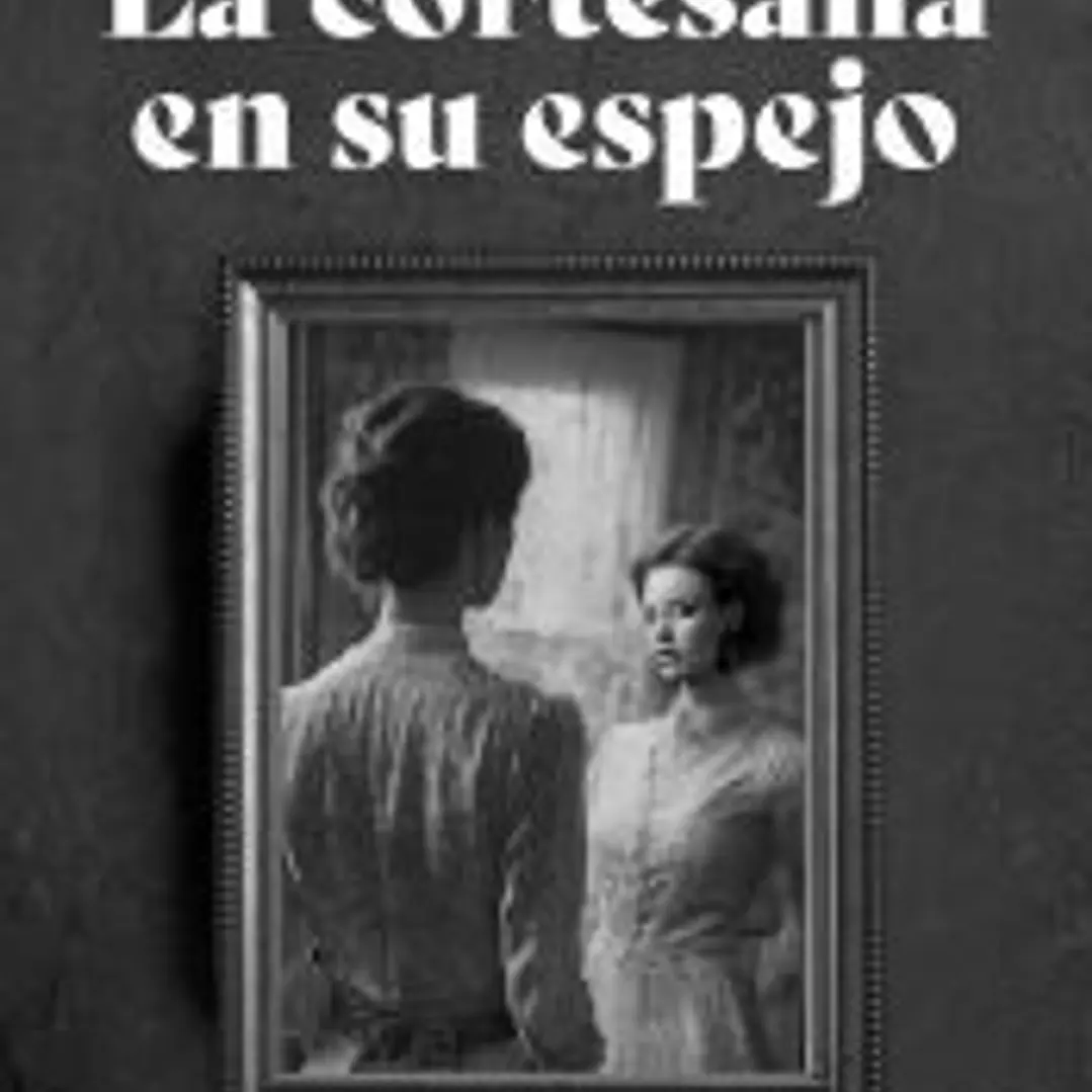 La cortesana en su espejo 1