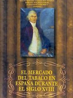 El mercado del tabaco en España durante el siglo XVIII : fiscalidad y consumo
