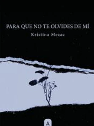 Para que no te olvides de mí