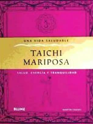 TAICHI MARIPOSA (Una vida saludable)