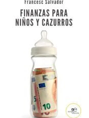 FINANZAS PARA NINOS Y CAZURROS