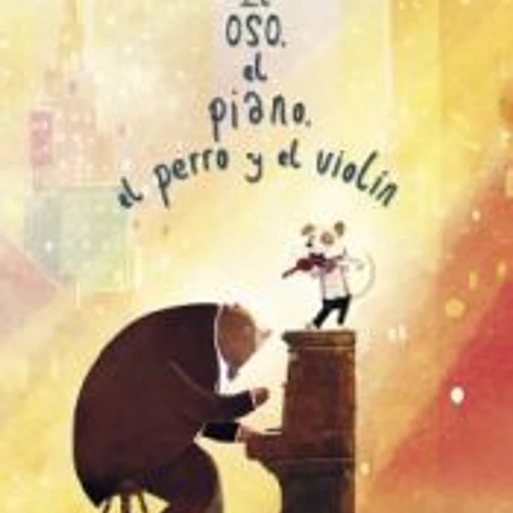 Oso, el piano, el perro y el violín 1