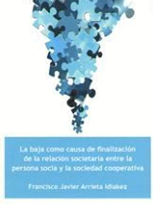BAJA COMO CAUSA DE FINALIZACION SOCIETARIA ENTRE LA PERSONA SOCIA Y LA SOCIEDAD