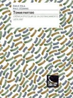 Tomar partido. Crónica epistolar de un distanciamiento. 1878-1887