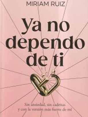 Ya no dependo de ti