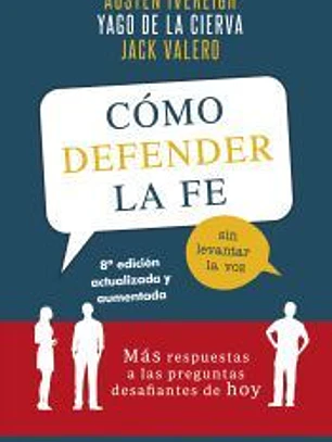 Cómo defender la fe sin levantar la voz