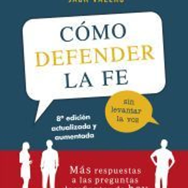 Cómo defender la fe sin levantar la voz 1